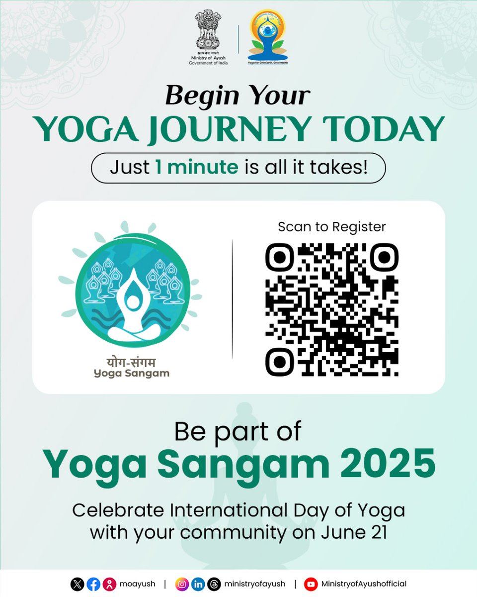 It takes just 1 minute to join a movement for a lifetime!
Register now on the Yoga Sangam portal and be part of the global celebration on International Day of Yoga 2025.
Scan the QR, choose your location, and roll out your mat on June 21!

📍 Register now: yoga.ayush.gov.in/yoga-sangam