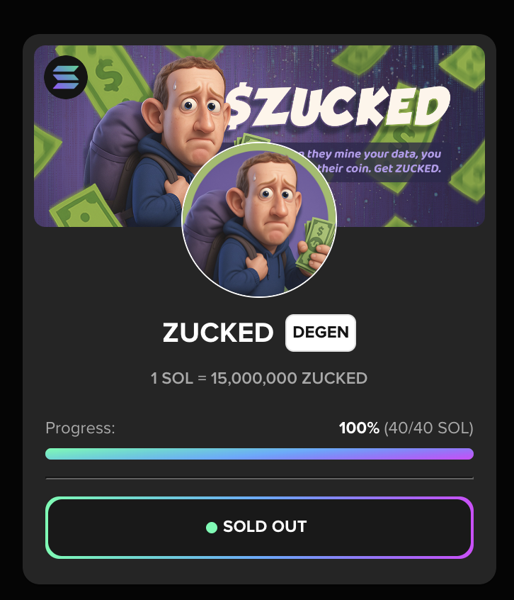 ZuckedMeme's tweet photo. Maybe its $Zucked for you but... you missed the presale.
Sold out!
Launching on Meteora today. https://t.co/TgEDXuplKW