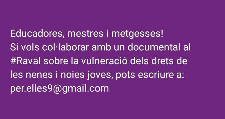 Bon dia,

Aquest estiu seguim fent evident que hi haurà noies i nenes del #Raval que seguiran essent vulnerades. Estem treballant en un documental que no et deixarà indiferent.

Participa i fes participar. 

#Barcelona #PER_ELLES