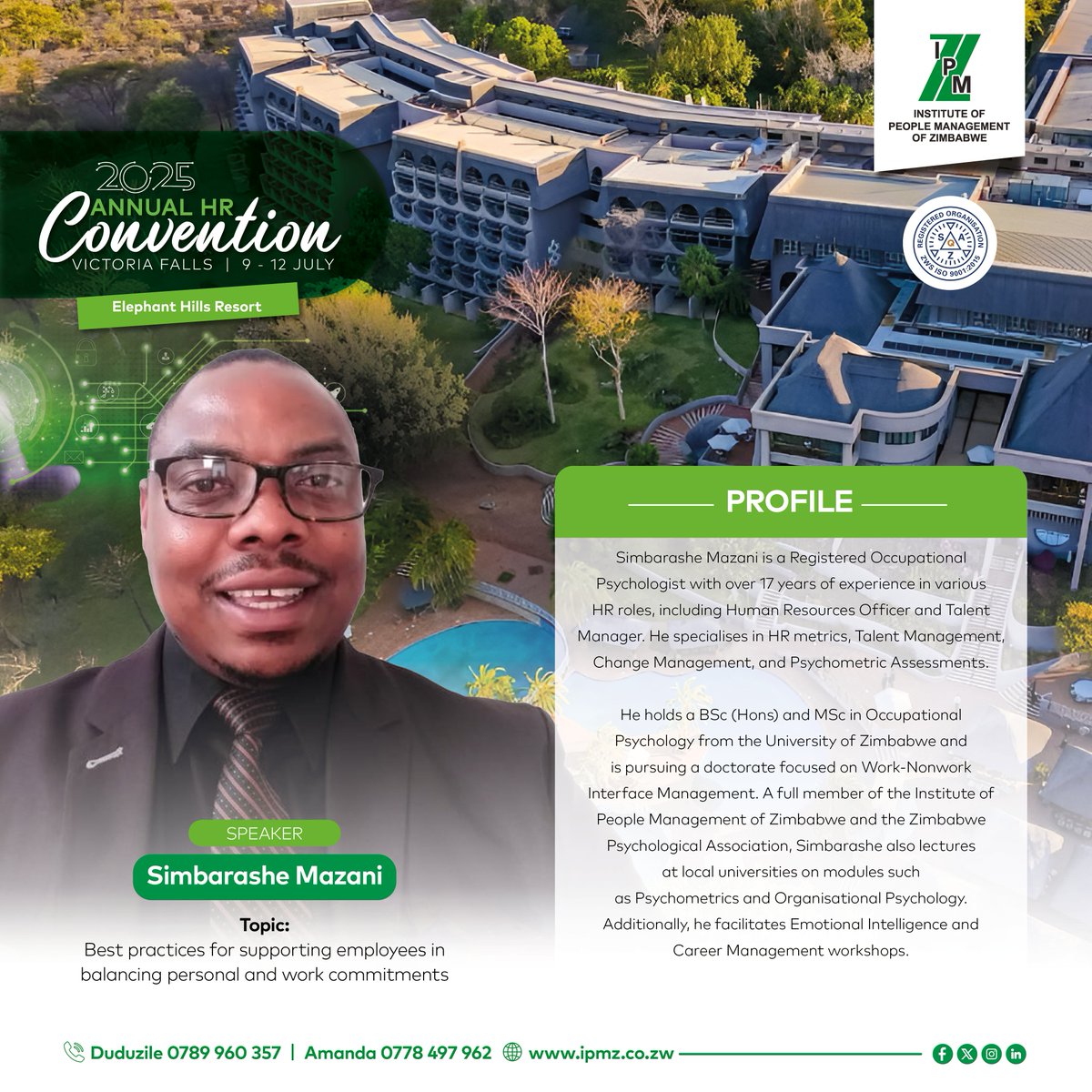@Mazanisimbarashe will be one of our speakers  at the IPMZ Annual HR Convention 2025 to discuss "Best practices for supporting employees in balancing personal and work commitments." Don't miss the insights. Register now!

Registration Link: forms.office.com/r/QGDhybGRC0