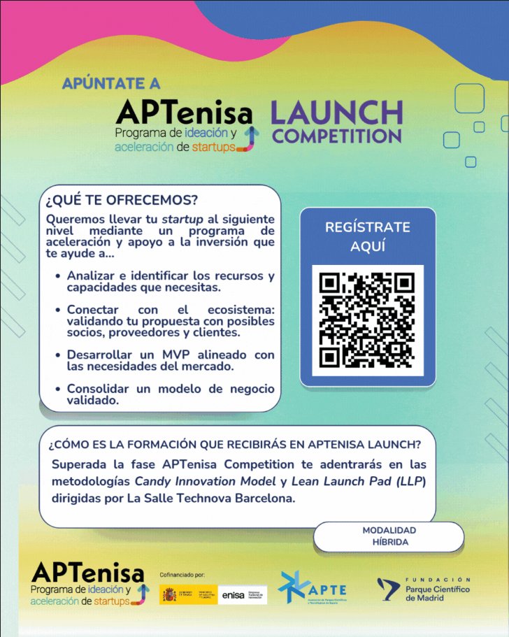 📢 ¡Ya está aquí la 4ª edición de APTenisa con el lanzamiento de la primera fase: Launch Competition 2025!

 ➡ La competición nacional seleccionará a los startups que formarán parte del programa de aceleración APTenisa Launch. 

📆 Fecha: 3/06 - 3/07

lc.cx/zPrncY