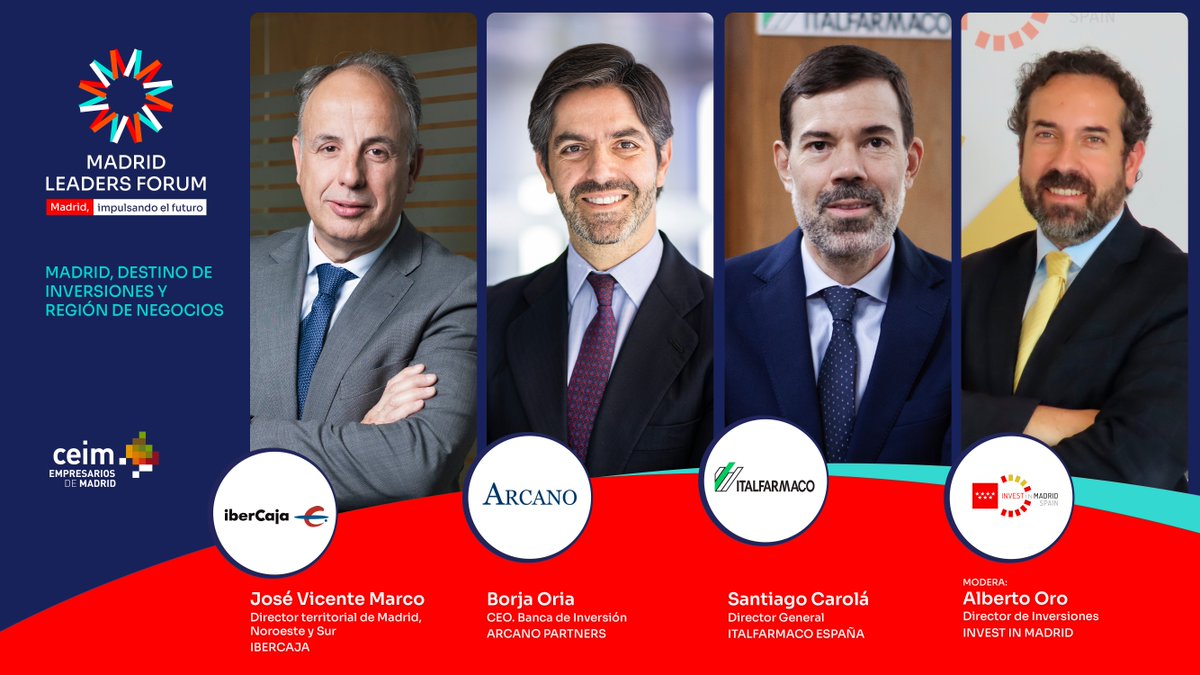 Madrid Leaders Forum presenta la mesa de debate titulada “Madrid, destino de inversiones y región de negocios”.