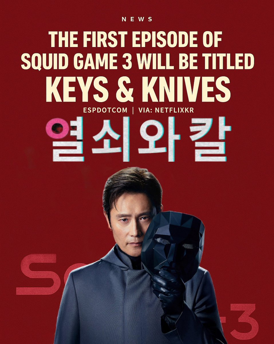 SwagmeterTalks's tweet image. Squid Game season 3, Episode 1 will be titled “Keys and Knives,” streaming June 27 on @NetflixKR 
_
_
#SquidGame #SquidGameS3 #squidgame3 #오징어게임 #오징어게임3