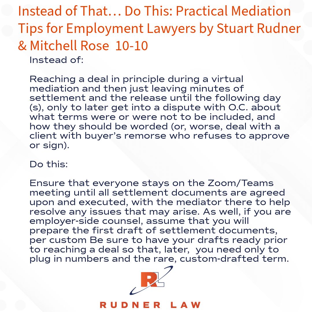 Instead of That… Do This: Practical Mediation Tips for Employment Lawyers by:
Stuart Rudner and Mitchell Rose 10-10