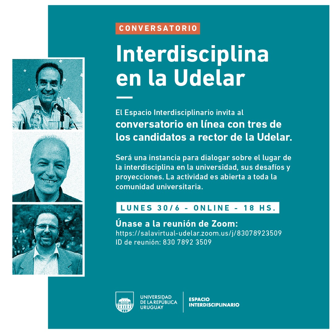 Conversatorio en línea "Interdisciplina en la Udelar" con la participación de tres candidatos a rector

➡️ei.udelar.edu.uy/node/1469