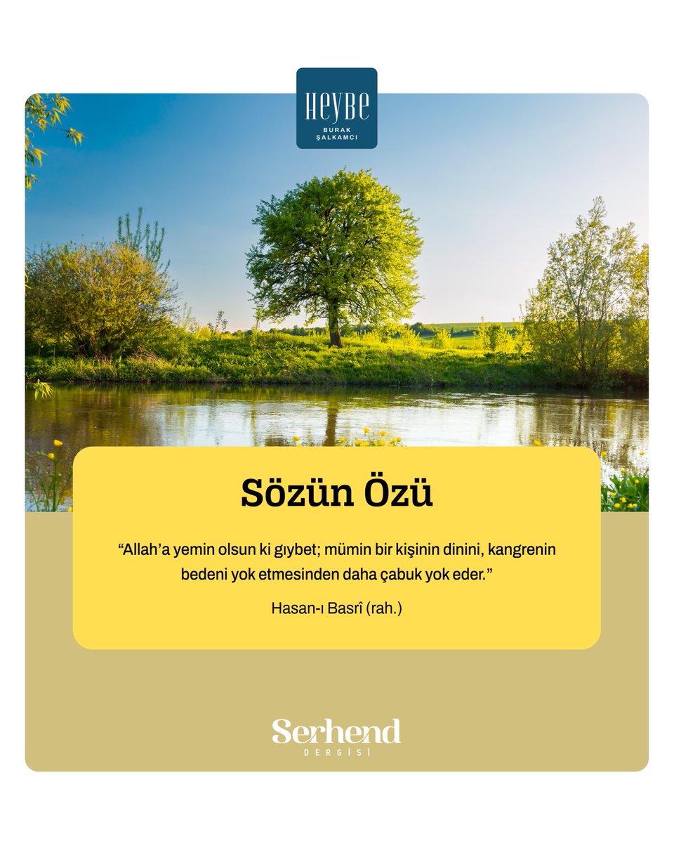 “Allah’a yemin olsun ki gıybet; mümin bir kişinin dinini, kangrenin bedeni yok etmesinden daha çabuk yok eder.”

Hasan-ı Basrî (rah.)
 
#SerhendDergisi
