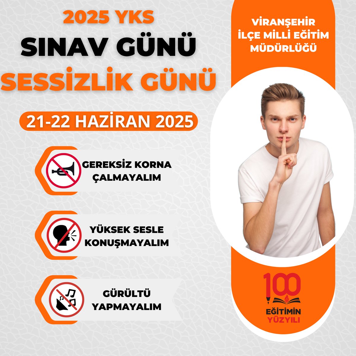 🎓✨ 2025 YKS Sınavı İçin Sessizliğe Davet! 🤫

📅 21-22 Haziran 2025
📍 Viranşehir

Hayallerinin peşinden koşan gençlerimiz, büyük emeklerle hazırlandıkları sınavda başarı için sessizliğe ihtiyaç duyuyor. 🌟📚

💡 Hep birlikte;
🚫 Gereksiz yere korna çalmayalım
🚫 Yüksek sesle