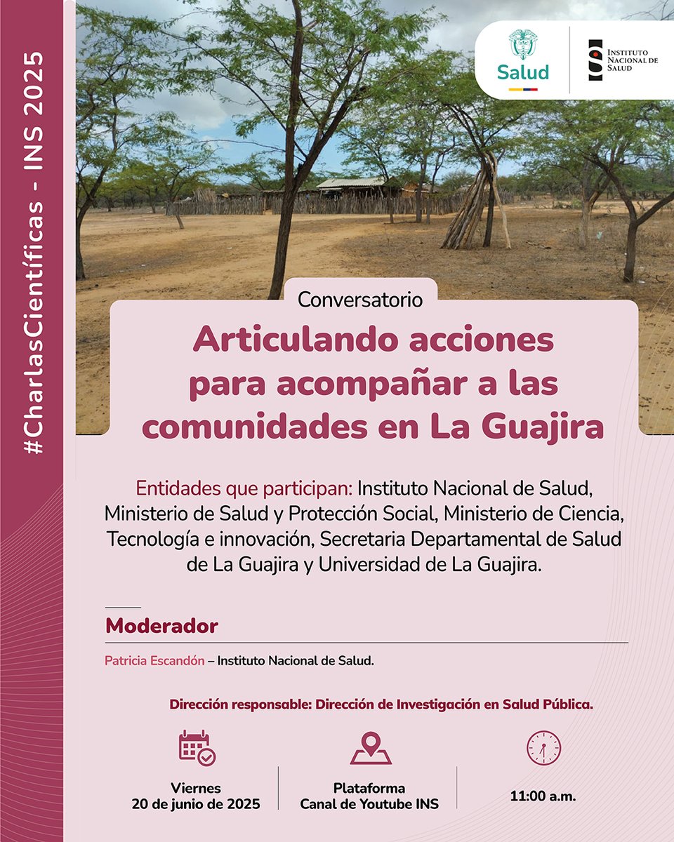 #CharlasCientíficasINS

Articulando acciones para acompañar a las comunidades en La Guajira, en esta charla se abordarán temas como:

- Morbimortalidad por desnutrición
- Enfermedades infecciosas y crónicas
- Salud materno-perinatal

Enlace de conexión 👉youtube.com/live/G2peRsoS5…