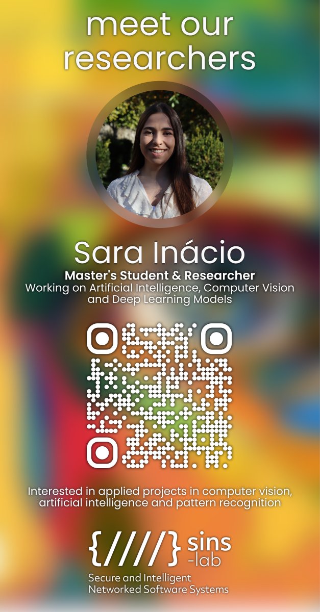 sins_lab's tweet photo. Meet Sara Inácio, a Master’s Student in Artificial Intelligence at @UBI_pt and researcher at @sins_lab.

Working #ArtificialIntelligence, #ComputerVision and #DeepLearningModels. Keep an eye on our LinkedIn (https://t.co/CBmYDVxYjB) for updates. https://t.co/Z6LQgHuiyX