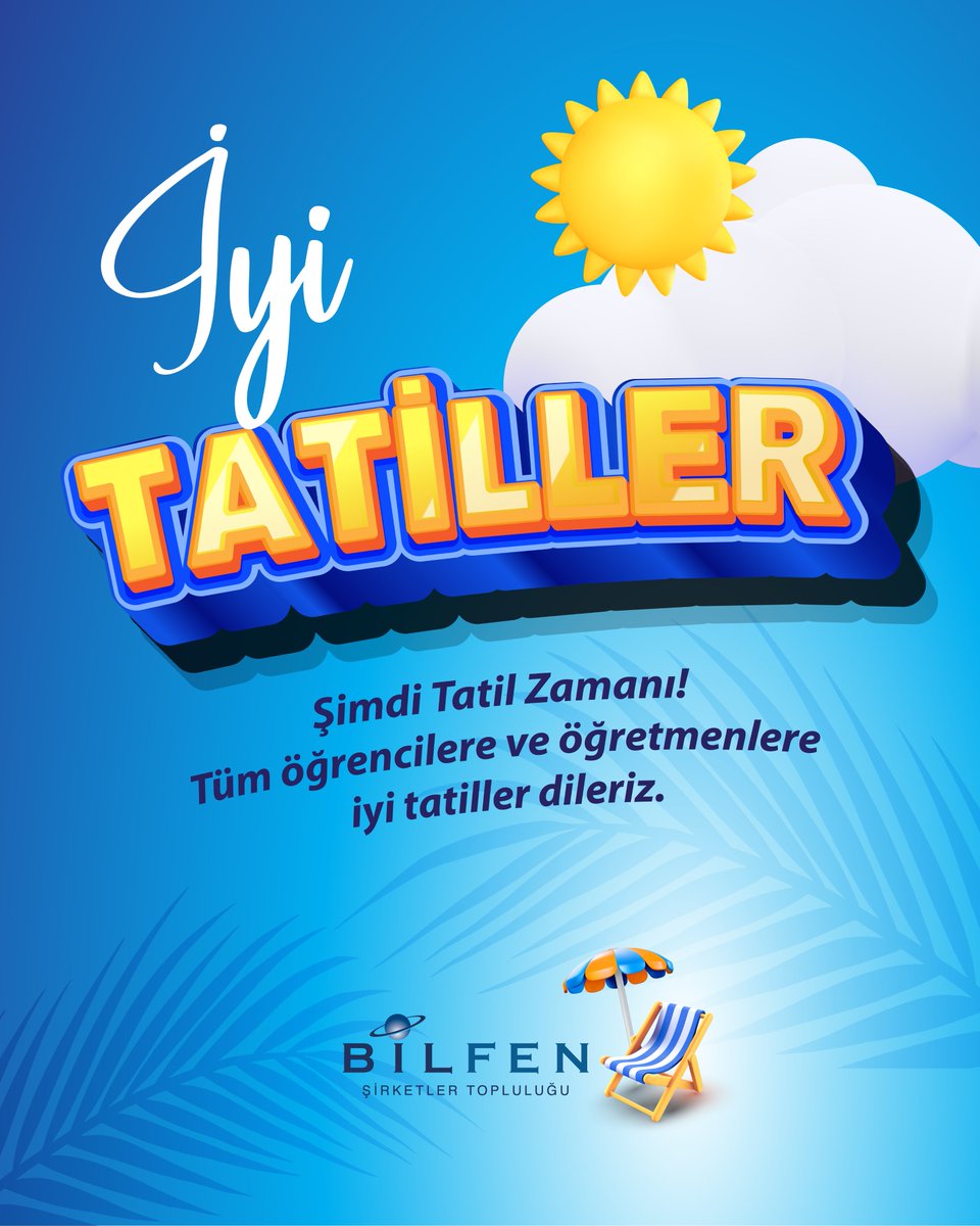 Tüm öğrencilere ve öğretmenlere iyi tatiller dileriz.

#İyiTatiller