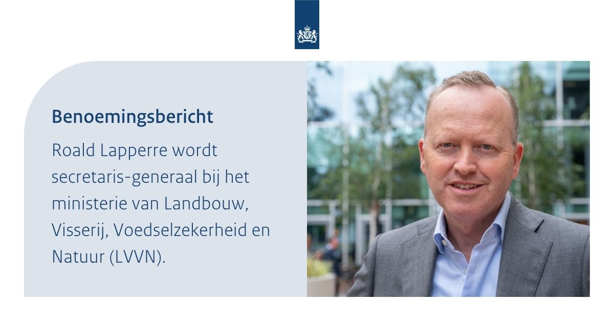 Roald Lapperre wordt secretaris-generaal bij het ministerie van Landbouw, Visserij, Voedselzekerheid en Natuur. De benoeming gaat in op 1 september 2025. Lees het nieuwsbericht hier: rijksoverheid.nl/actueel/nieuws…