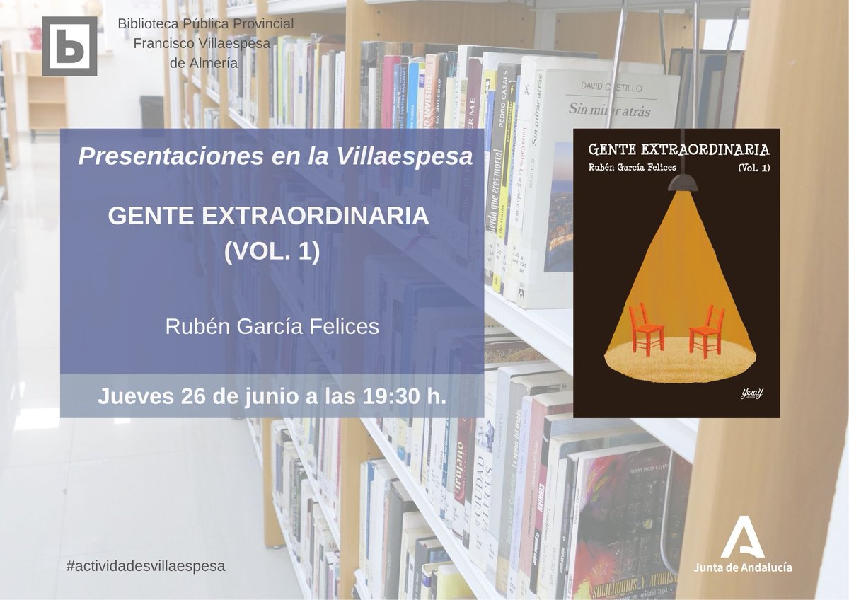 Biblioteca Villaespesa Almería (@bibalmeria) on Twitter photo 📖Presentación del libro “Gente extraordinaria (Vol. 1)”, de Rubén García Felices.
📆Jueves 26 de junio
⏰19:30 h. Salón de actos
🆓Entrada libre hasta completar aforo.
#actividadesvillaespesa
@almeriajunta
@culturaand
<a href="/CulturaAlmeria/">TurismoCulturaDeporteAlmería</a> 📖Presentación del libro “Gente extraordinaria (Vol. 1)”, de Rubén García Felices.
📆Jueves 26 de junio
⏰19:30 h. Salón de actos
🆓Entrada libre hasta completar aforo.
#actividadesvillaespesa
@almeriajunta
@culturaand
<a href="/CulturaAlmeria/">TurismoCulturaDeporteAlmería</a>