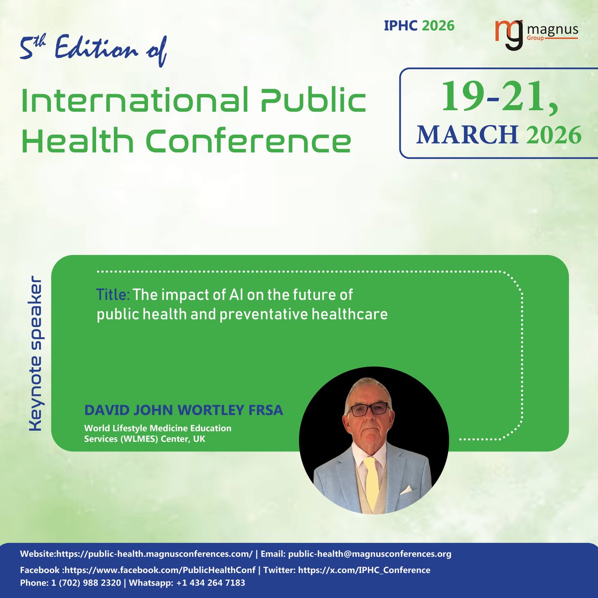 International Public Health Conference (@iphc_conference) on Twitter photo Exciting News!
David John Wortley (UK) joins <a href="/IPHC_Conference/">International Public Health Conference</a> 2026 as a Keynote Speaker! Hear his groundbreaking insights on digital medicine & the future of #publichealth organized by <a href="/magnus_group/">Magnus Group</a>
📍Singapore | Mar 19–21, 2026
🔗public-health.magnusconferences.com
#PublicHealthEvents Exciting News!
David John Wortley (UK) joins <a href="/IPHC_Conference/">International Public Health Conference</a> 2026 as a Keynote Speaker! Hear his groundbreaking insights on digital medicine & the future of #publichealth organized by <a href="/magnus_group/">Magnus Group</a>
📍Singapore | Mar 19–21, 2026
🔗public-health.magnusconferences.com
#PublicHealthEvents