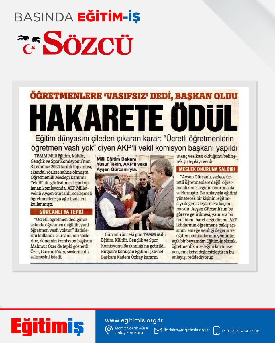 Genel Başkanımız Kadem Özbay, ücretli öğretmenlere, "Ücretli öğretmen dediğimiz aslında öğretmen değildir. Öğretmen vasfı yoktur" diyen AKP'li Ayşen Gürcanlı'nın, Milli Eğitim Komisyonu Başkanlığına getirilmesine dair yapmış olduğu açıklama Sözcü gazetesinde yer aldı.