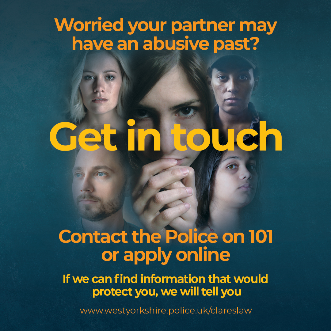 Police forces are allowed to disclose information to a potential victim and have a duty to protect members of the public from domestic abuse under the Domestic Violence Disclosure Scheme - also known as "Clare’s Law".
westyorkshire.police.uk/ClaresLaw