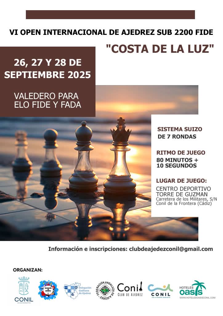 𝗩𝗜 𝗢𝗽𝗲𝗻 𝗜𝗻𝘁𝗲𝗿𝗻𝗮𝗰𝗶𝗼𝗻𝗮𝗹 𝗱𝗲 𝗔𝗷𝗲𝗱𝗿𝗲𝘇 𝗦𝘂𝗯 𝟮𝟮𝟬𝟬 𝗙𝗜𝗗𝗘 “𝗖𝗼𝘀𝘁𝗮 𝗱𝗲 𝗹𝗮 𝗟𝘂𝘇” ♟♟♟

📆𝐃𝐞𝐥 𝟮𝟲 𝐚𝐥 𝟮𝟴 𝐝𝐞 𝘀𝗲𝗽𝘁𝗶𝗲𝗺𝗯𝗿𝗲 𝐝𝐞𝐥 𝟐𝟎𝟐𝟓

📜𝐁𝐚𝐬𝐞𝐬 𝐝𝐞𝐥 𝐓𝐨𝐫𝐧𝐞𝐨 👉 acortar.link/AZpMlI