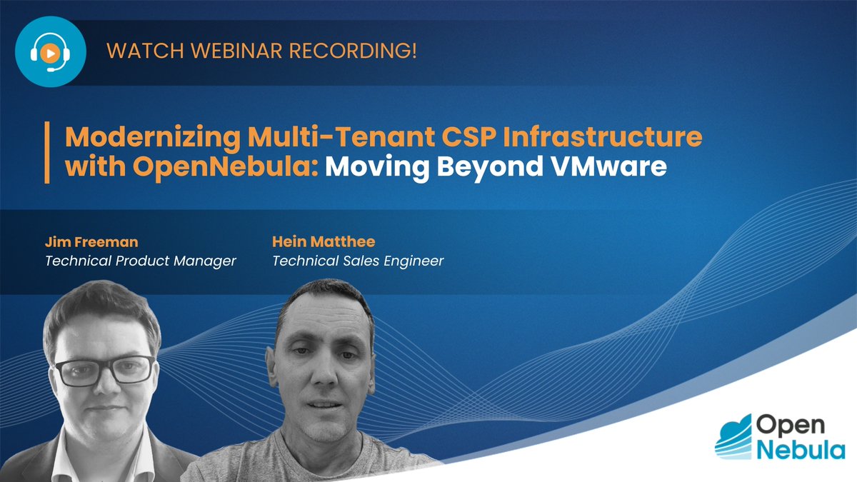 Thanks to everyone who joined our recent webinar on modernizing CSP infrastructure with OpenNebula!

We had a great session exploring how Cloud Service Providers can:
✅ Move beyond legacy platforms like VMware
✅ Streamline infrastructure management
✅ Launch next-gen services