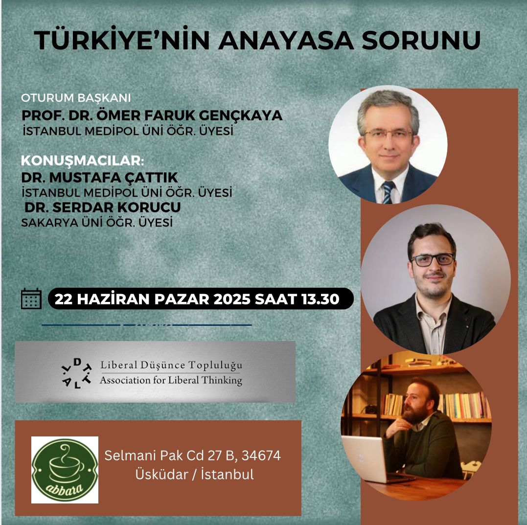 🔊 Panel, İstanbul 
"Türkiye’nin Anayasa Sorunu"
🗓 22 Haziran 2025, Pazar
🕐 13.30
✔Oturum Başkanı:
Prof. Dr. Ömer Faruk Gençkaya
İstanbul Medipol Üniversitesi Ögr. Üyesi
✔Konuşmacılar:
Dr. Serdar Korucu, Sakarya Üniversitesi
Öğr. Üyesi 
Dr. Mustafa Çattık
İstanbul Medipol
