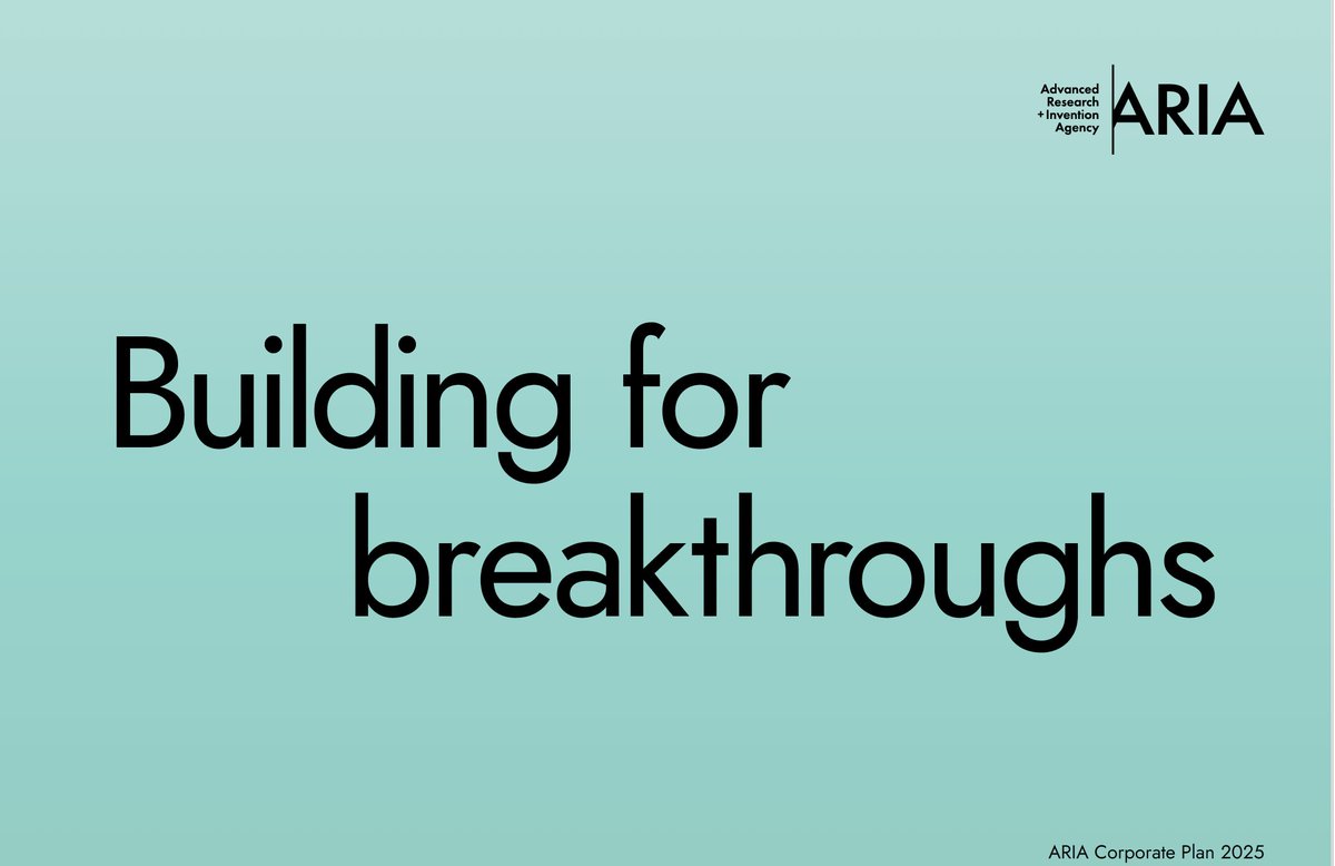 ARIA_research's tweet image. We are excited to share our latest Corporate Plan, Building for Breakthroughs, outlining our vision for building breakthroughs right here in the UK. Discover how we're empowering bold ideas and the people behind them. 🚀
Read the full plan here: link.aria.org.uk/cp25