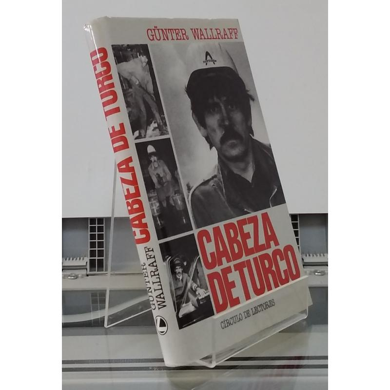 Cabeza de turco

Günter Wallraff

Círculo de Lectores, 1987

 laviejafactoriadelibros.com/libro/252072-c…