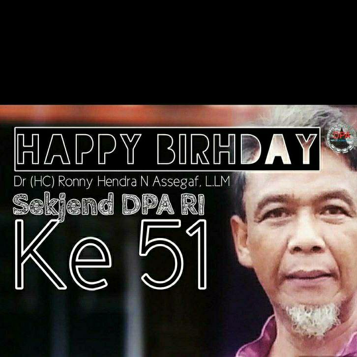 Selamat Ulang Tahun ke 51 Sekretaris Jenderal Dewan Pertimbangan Agung Republik Indonesia
Koordinator Staf Ahli RI 
Dr (HC) Ronny Hendra N Assegaf, L.LM 
20 Juni 1974 - 20 Juni 2025