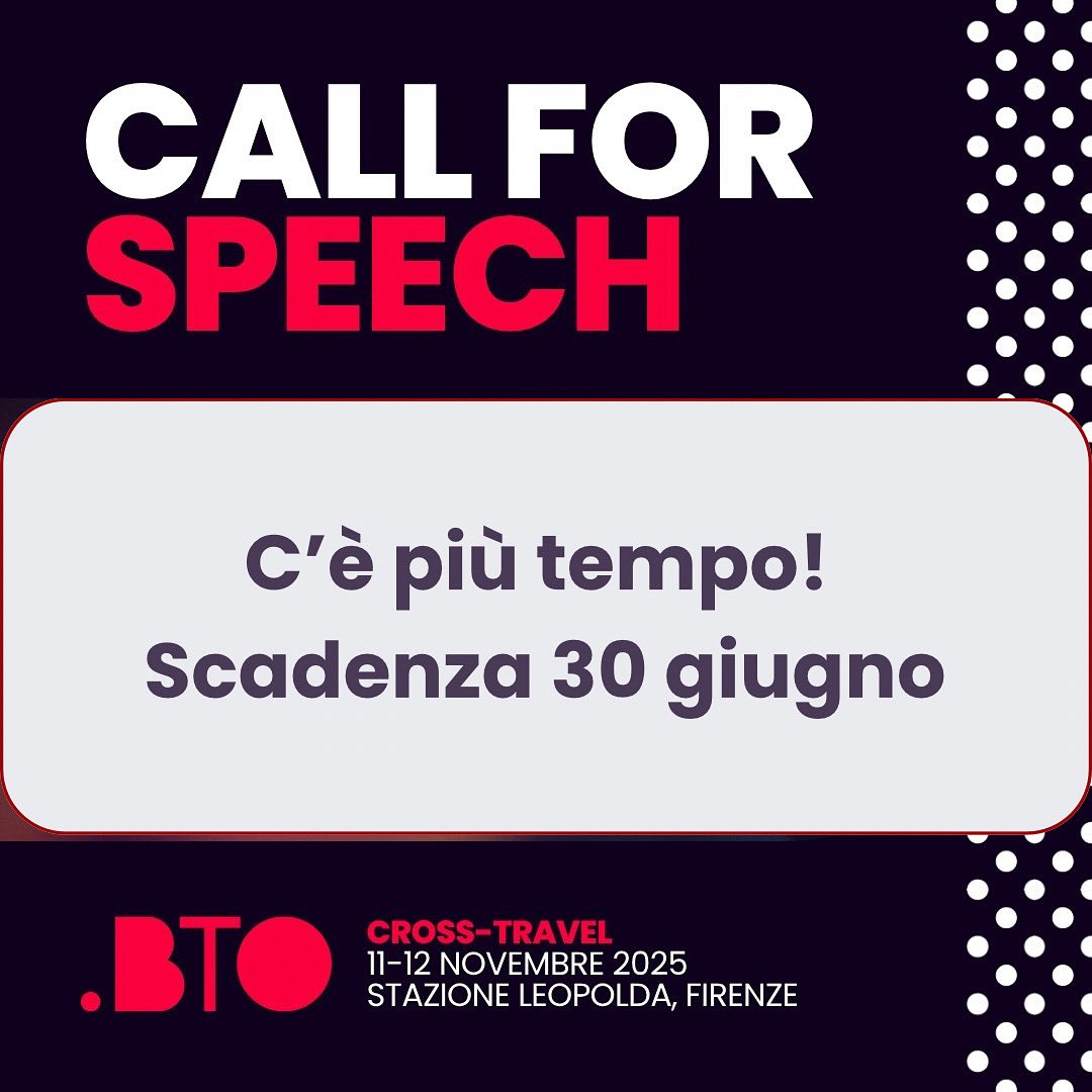 ⏳C’è più tempo! ⏳
La Call For Speech di #BTO2025 ancora aperta per qualche giorno. 
🗣️ Presenta la tua proposta e sali sul palco dell'11 e 12 novembre a Firenze.
Deadline: 30 giugno 2025.

Compila il form 👉 bto.travel/la-nuova-call-…