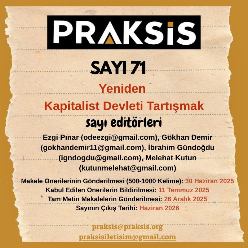 🔶 Dergimizin 71. sayısında kapitalist devleti tartışacağız.

🔷 Katkılarınızı bekliyoruz.

👉Çağrı metninin tamamını görmek için: praksis.org/gelecek-sayila…