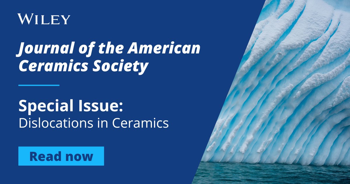 New Special Issue Alert! 🚨 

Journal of the American Ceramic Society presents Dislocations in Ceramics.  

Explore cutting-edge insights here: ow.ly/X5It50WauqR 

<a href="/ACerSNews/">ACerS</a> <a href="/JAmCeramSoc/">Journal of the American Ceramic Society</a>