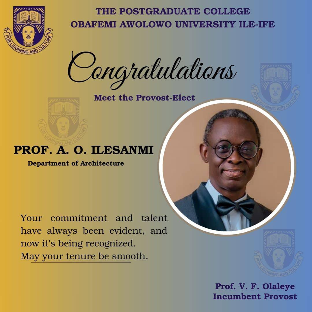CollegeIfe's tweet image. Congratulations to the Newly Elected Provost of the Postgraduate College, Prof. A. O. Ilesanmi. May your tenure be smooth.