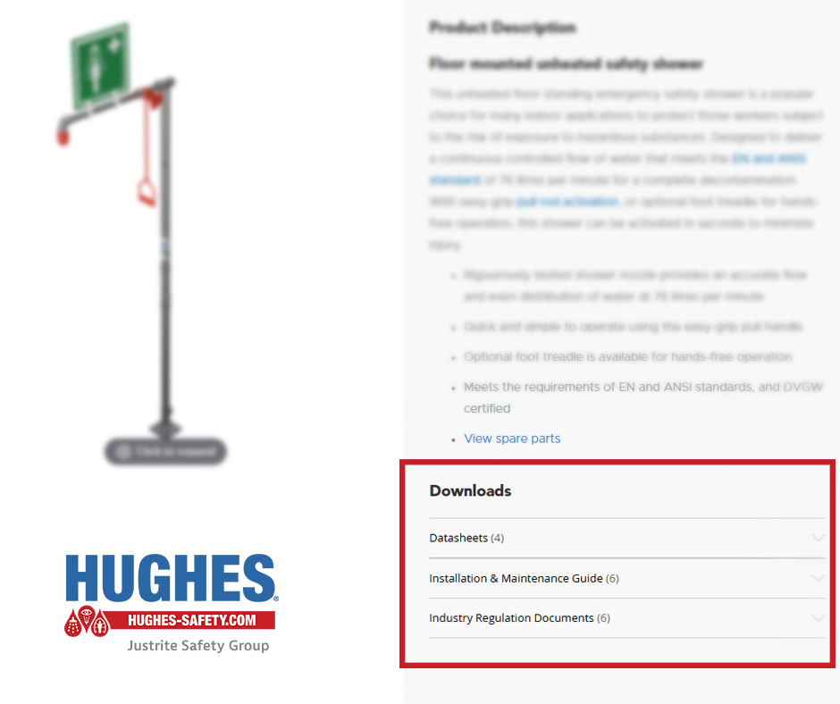 Where can you find official documents relating to your safety shower or eye/face wash?

Our website features datasheets, certificates of conformity, and installation &amp; operation manuals for each of our products.

Simply navigate to the product page and locate the drop-down menus