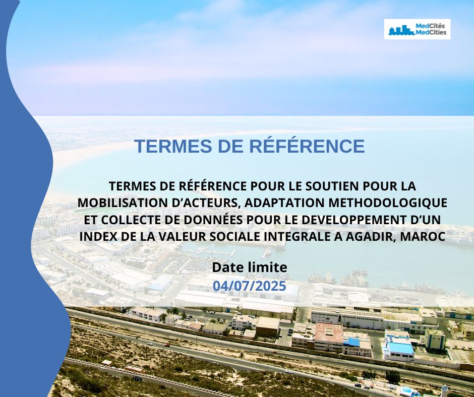 📣Termes de référence
Pour un service d'expertise local à <a href="/Agadir/">Agadir</a> pour accompagner le bureau d’étude méthodologique et la Commune d’Agadir à calculer l’impact social de la politique sociale municipale et l’IVSI.
Lisez les détails↪️shorturl.at/kmzgr
Jusqu'au🗓️4 juillet 2025