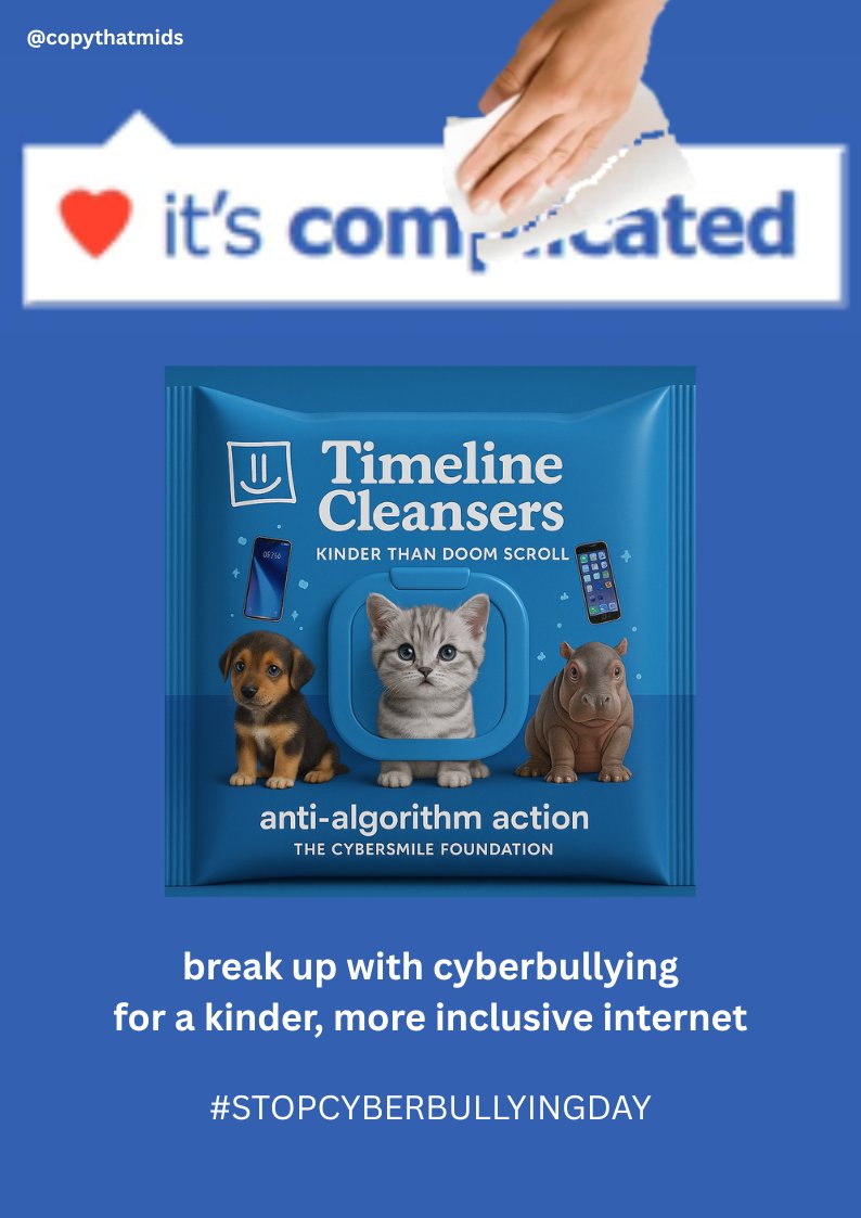 heather | copythat!midlandsltd. (@copythatmids) on Twitter photo One Minute Brief of the Day:
Create posters to advertise ‘Timeline Cleansers’ to defeat the doom-scroll and promote digital wellbeing this #StopCyberbullyingDay with
<a href="/CybersmileHQ/">The Cybersmile Foundation</a>
@oneminutebriefs One Minute Brief of the Day:
Create posters to advertise ‘Timeline Cleansers’ to defeat the doom-scroll and promote digital wellbeing this #StopCyberbullyingDay with
<a href="/CybersmileHQ/">The Cybersmile Foundation</a>
@oneminutebriefs