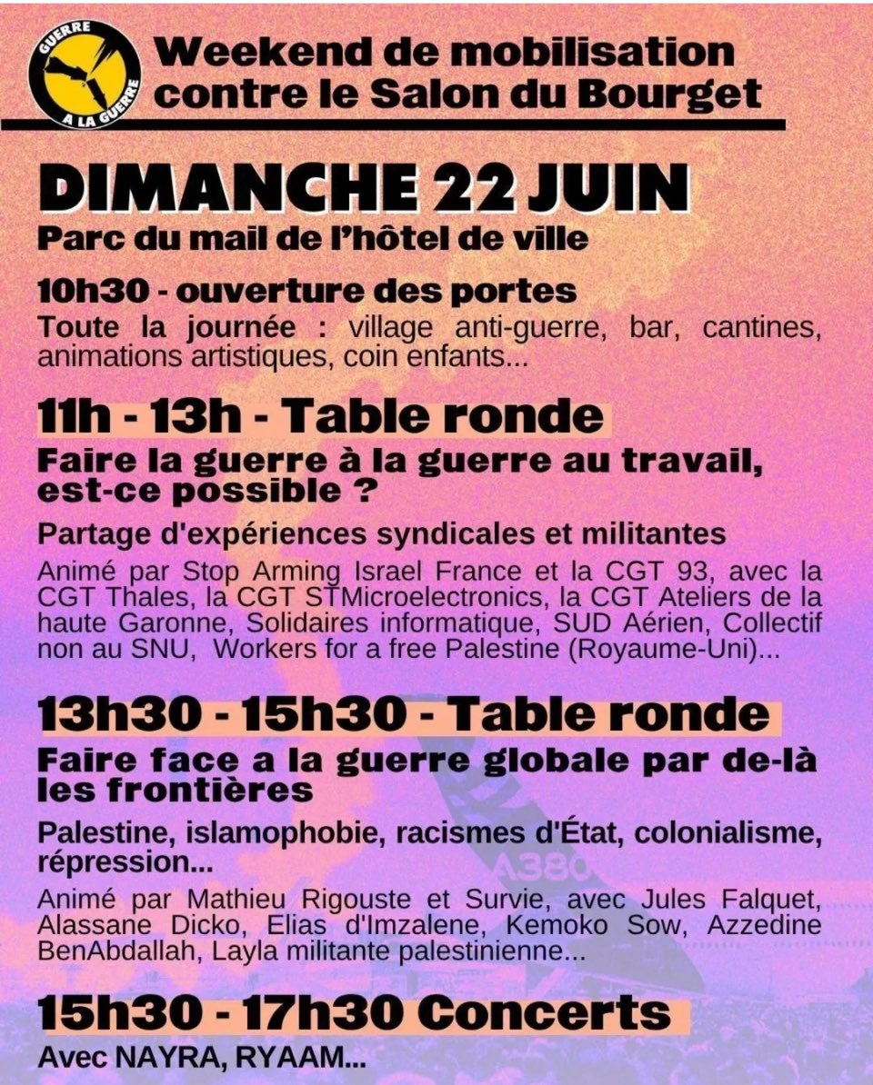 Contre salon du Bourget ça commence ce soir.  Et ça va monter en chaleur militante pour:
 la justice et la paix, contre la militarisation du monde, la marchandisation des armes, les guerre impérialistes, coloniales et la fin du génocide à Gaza !