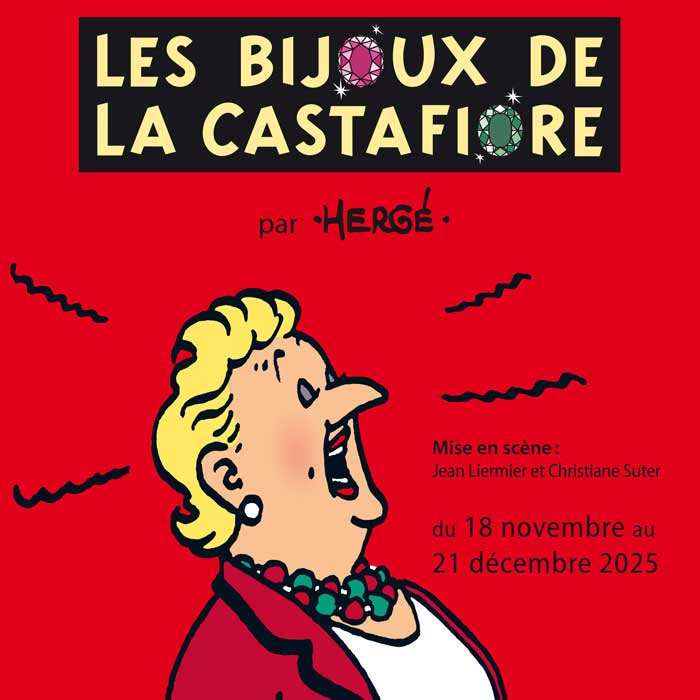 🎭 Coup de théâtre à Carouge !

Du 18 novembre au 21 décembre 2025, Les Bijoux de la Castafiore débarquent sur les planches du Théâtre de Carouge, dans une adaptation signée Dominique Catton et Christiane Suter. Drôle et fidèle à l’album d’Hergé, ce vaudeville burlesque vous