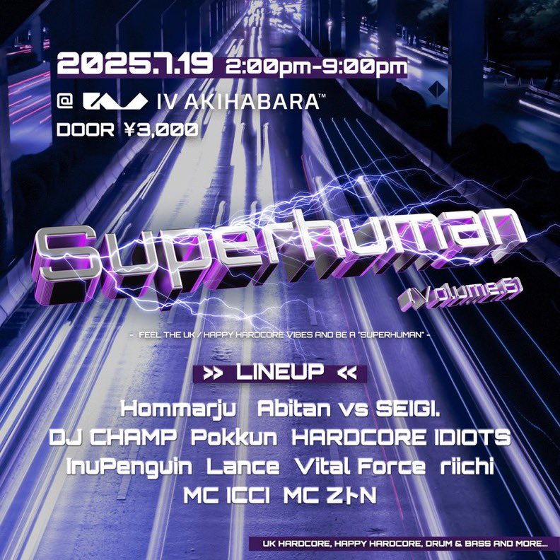 7月最初の出演はこちら！
ハードコア魂を音に乗せて騒ぎましょう！
奥で眠ってたレイヴホーンも持っていくぞ！

2025.07.19(sat)
Superhuman Volume.6 @ 秋葉原 IV AKIHABARA
ja.ra.co/events/2144637
#超人硬核