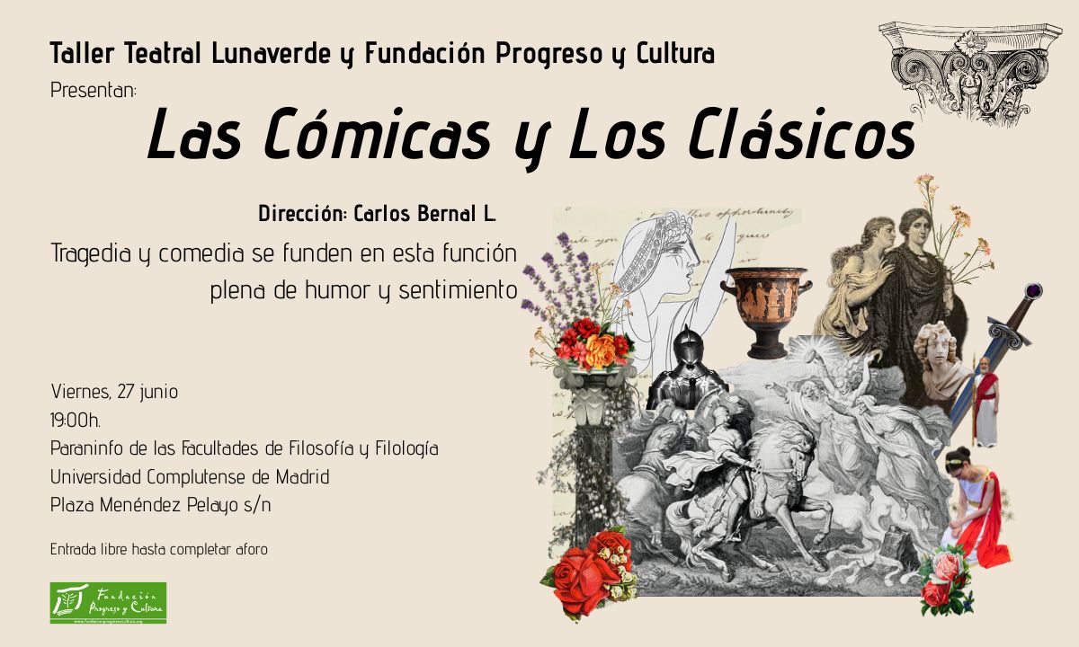 Las cómicas y los clásicos🎭
Tragedia y comedia se funden en esta función plena de humor y sentimiento
🗓️Viernes, 27 jun
🕦19h
📌Paraninfo de las Facultades de Filosofía y Filología de la UCM (Plaza Menéndez Pelayo s/n)
🎟️Entrada libre hasta completar aforo
¡Os esperamos!
#Teatro