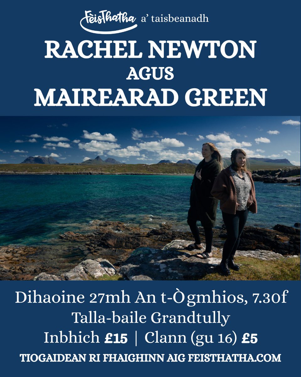 Oidhche shònraichte gu bhith ann an Obar Pheallaidh còmhla ri Rachel Newton &amp; Mairearad Green air an 27mh.

A brilliant night coming up in Aberfeldy with Rachel Newton and Mairearad Green on the 27th. Get your tickets here:

feisthatha.com/event-details/…