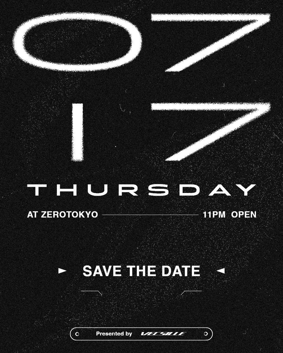 VECSILLE's tweet photo. ■ＳＡＶＥ　ＴＨＥ　ＤＡＴＥ■

huge announcement!
来月17日にZEROTOKYOにてイベント開催いたします。

僕にとって初の試みですが何卒よろしくお願いいたします、随時情報がアップデートしていくので皆様是非チェックしていただければ幸いです！何卒！ https://t.co/f51qC9GOWD