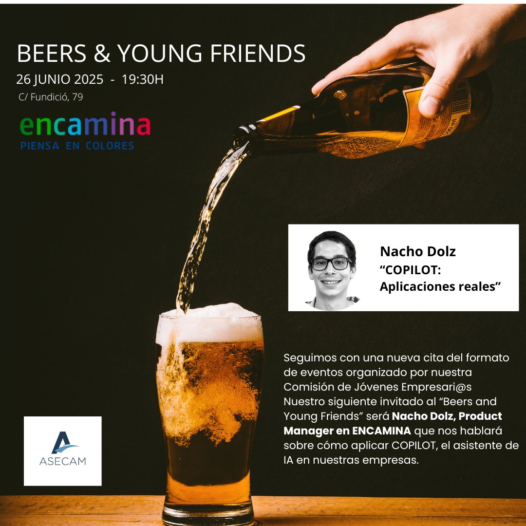 El 26 de junio tenemos nuevo Beers &amp; Young Friends. Contaremos con Nacho Dolz, Product Manager en <a href="/ENCAMINA/">ENCAMINA</a>, que nos hablará, en las propias instalaciones de la empresa, de cómo aplicar el asistente de IA COPILOT en nuestro día a día. Inscripciones en: asecam.com/events/beers-y…