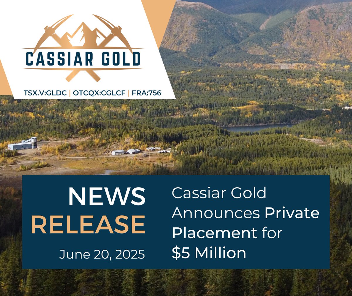 NEWS ALERT📢 Cassiar Gold Announces Private Placement for $5 Million.

Read the full press release here: cassiargold.com/cassiar-gold-a…

$GLDC.V $CGLCF