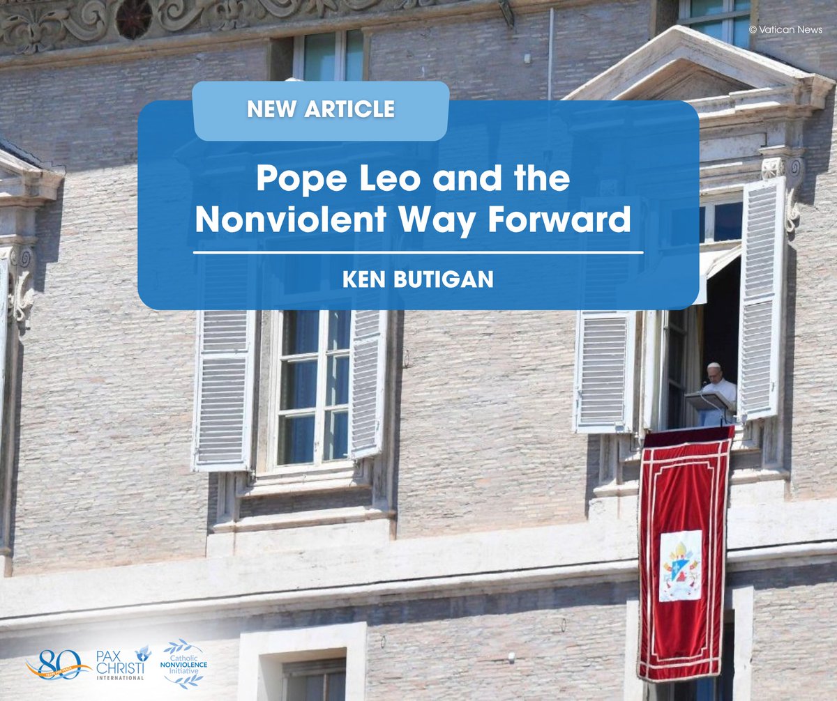 Ken Butigan (Senior Advisor to the CNI) offers an insightful reflection on #PopeLeo XIV’s early focus on #nonviolence, exploring how his words and actions are shaping a renewed call to peace at the heart of the Church’s mission.

➡️ Read his article: paxchristi.net/pope-leo-and-t…
