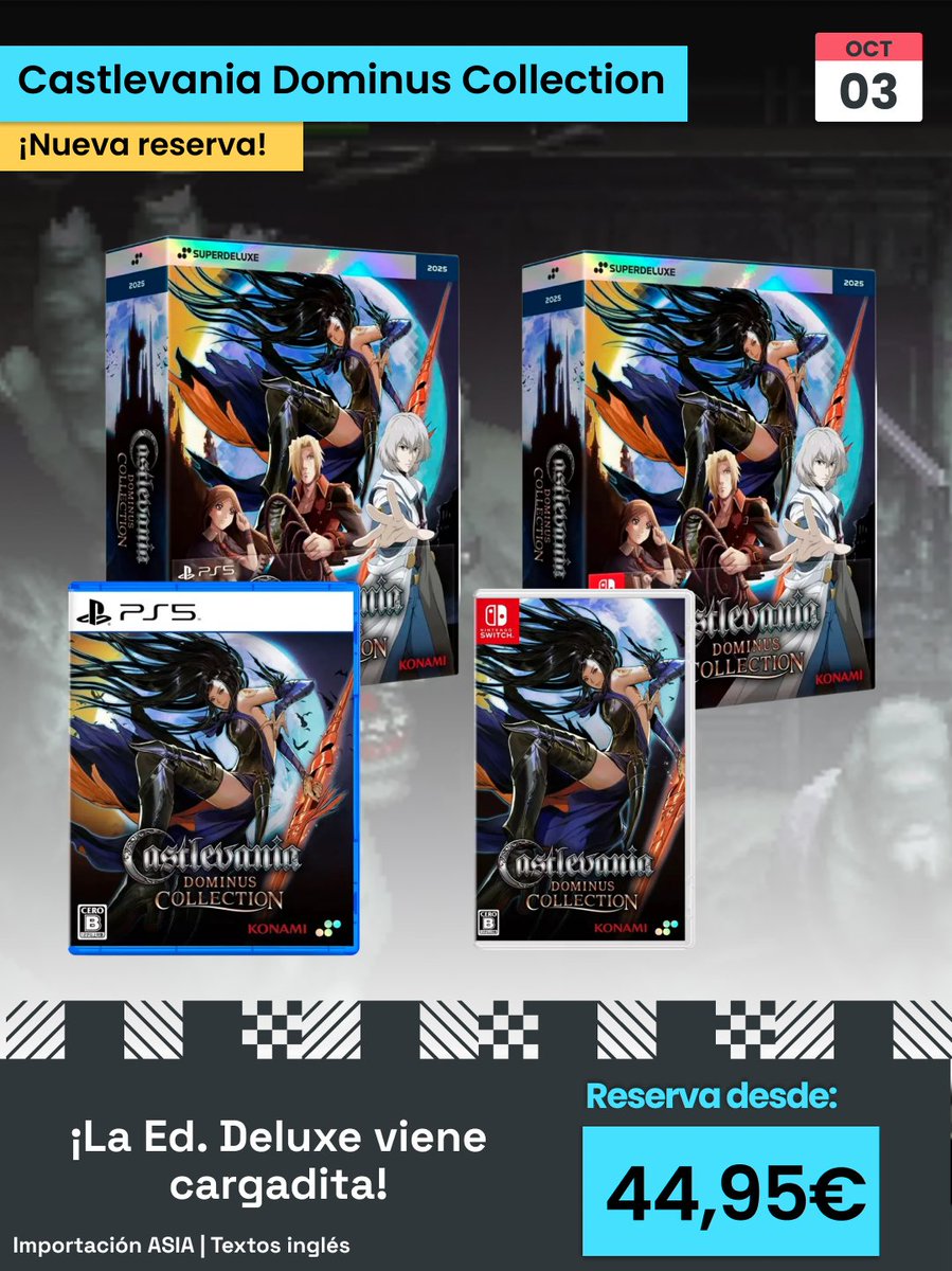 Cuatro leyendas resucitadas🧛‍♂️

Cuatro de los títulos más queridos de #Castlevania llegan reunidos en  #CastlevaniaDominusCollection🦇

Redescubre la historia de los Belmont en este GRAN metroidvania🔝 

¡Fíjate en la Ed. Deluxe!👀

RESERVA ➡️ tinyurl.com/mu3bn35r

Imp. Asia |