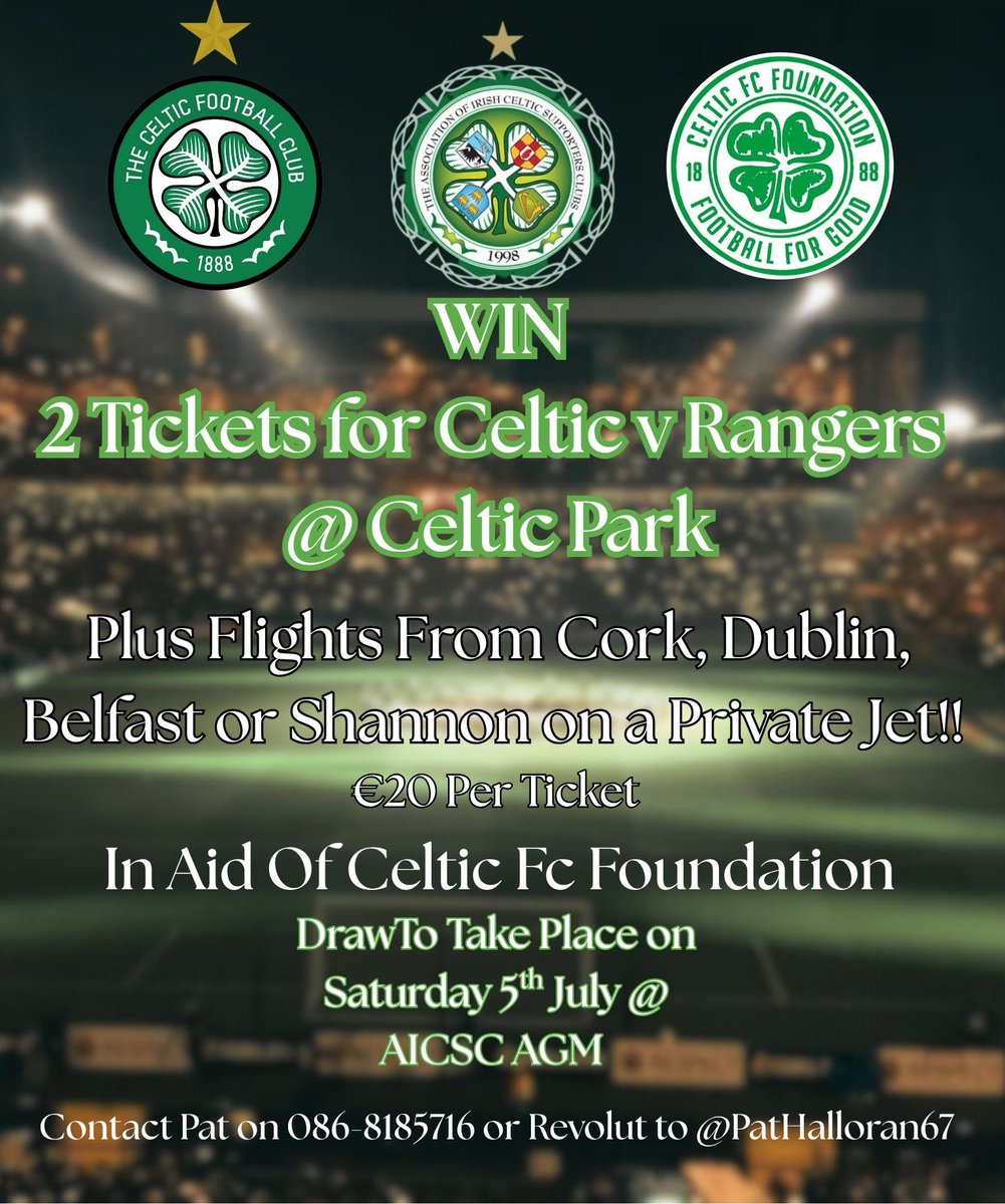 AICSC (@aicsc2014) on Twitter photo What an epic prize. In aid of <a href="/FoundationCFC/">Celtic FC Foundation</a>
2 Tickets to Celtic v Rangers & Flights to and from Glasgow in a PRIVATE JET!
Flight can collect from Cork/Dublin/ Shannon/ Belfast Airports.
Draw to take place at AICSC AGM in Newbridge on July 5th.
All info below 🇮🇪🍀 What an epic prize. In aid of <a href="/FoundationCFC/">Celtic FC Foundation</a>
2 Tickets to Celtic v Rangers & Flights to and from Glasgow in a PRIVATE JET!
Flight can collect from Cork/Dublin/ Shannon/ Belfast Airports.
Draw to take place at AICSC AGM in Newbridge on July 5th.
All info below 🇮🇪🍀