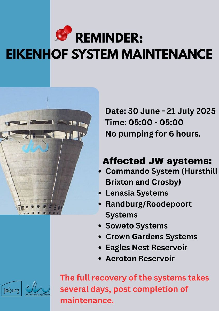 📢 REMINDER: Johannesburg Water’s Eikenhof System will undergo maintenance from 30 June to 21 July 2025, with daily 6-hour pumping interruptions. Recovery may take several days.

💧 Areas affected include Soweto, Lenasia, Randburg &amp; more.
📌 See poster for full details.