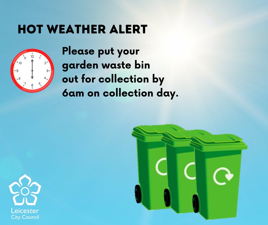 LeicRecycles's tweet image. Hot Weather Alert!
This Monday, we will be starting all collections early from 6am. This is to help support our crews during this period of hot weather.
Please make sure you place your garden waste bin out for collection by 6 am.
Thank you for your support.
