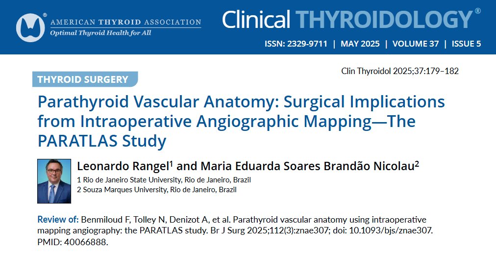 Results from the PARATLAS study – mapping the vascular supply of #parathyroid glands to improve #thyroidectomy approach. Now reviewed in our recent issue by Dr. Leonardo Rangel.

ow.ly/G2hC50Wal1N

#thyroid #medtwitter #endotwitter #thyroidcancer #hypoparathyroidism