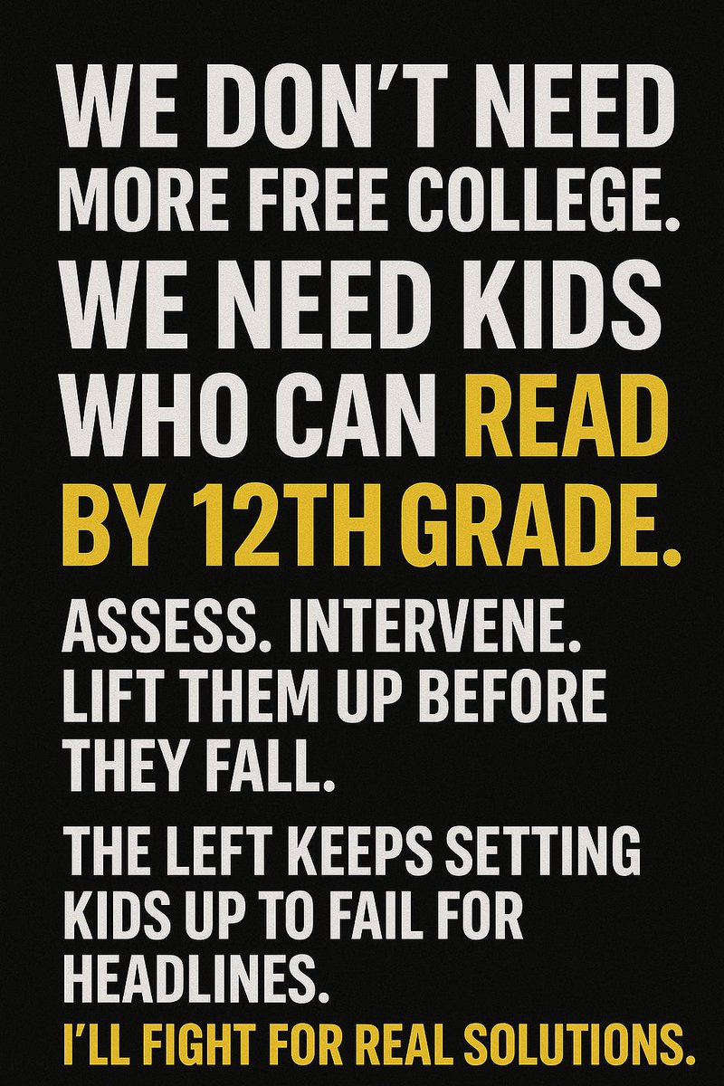 We don’t need free college, we need kids who can read by 12th grade.

The Left wants headlines. I’ll fight for real solutions. 📚💪 #EducationFirst #CommonSense