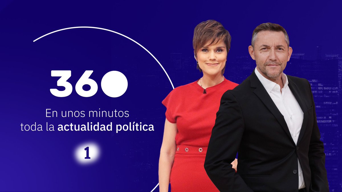 Mañaneros 360 (@mananerostve) on Twitter photo 🔵Programa #Especial360
⏰¡Ya queda menos! En unos minutos
🔹Toda la actualidad política con los mejores analistas y expertos
Con <a href="/Ruiz_Noticias/">Javier Ruiz</a> y <a href="/MiriamMoreno_tv/">Miriam Moreno</a>
📲Síguenos en <a href="/La1_tve/">La 1</a> y en
<a href="/rtveplay/">RTVE Play</a>
rtve.es/directo/la-1 🔵Programa #Especial360
⏰¡Ya queda menos! En unos minutos
🔹Toda la actualidad política con los mejores analistas y expertos
Con <a href="/Ruiz_Noticias/">Javier Ruiz</a> y <a href="/MiriamMoreno_tv/">Miriam Moreno</a>
📲Síguenos en <a href="/La1_tve/">La 1</a> y en
<a href="/rtveplay/">RTVE Play</a>
rtve.es/directo/la-1