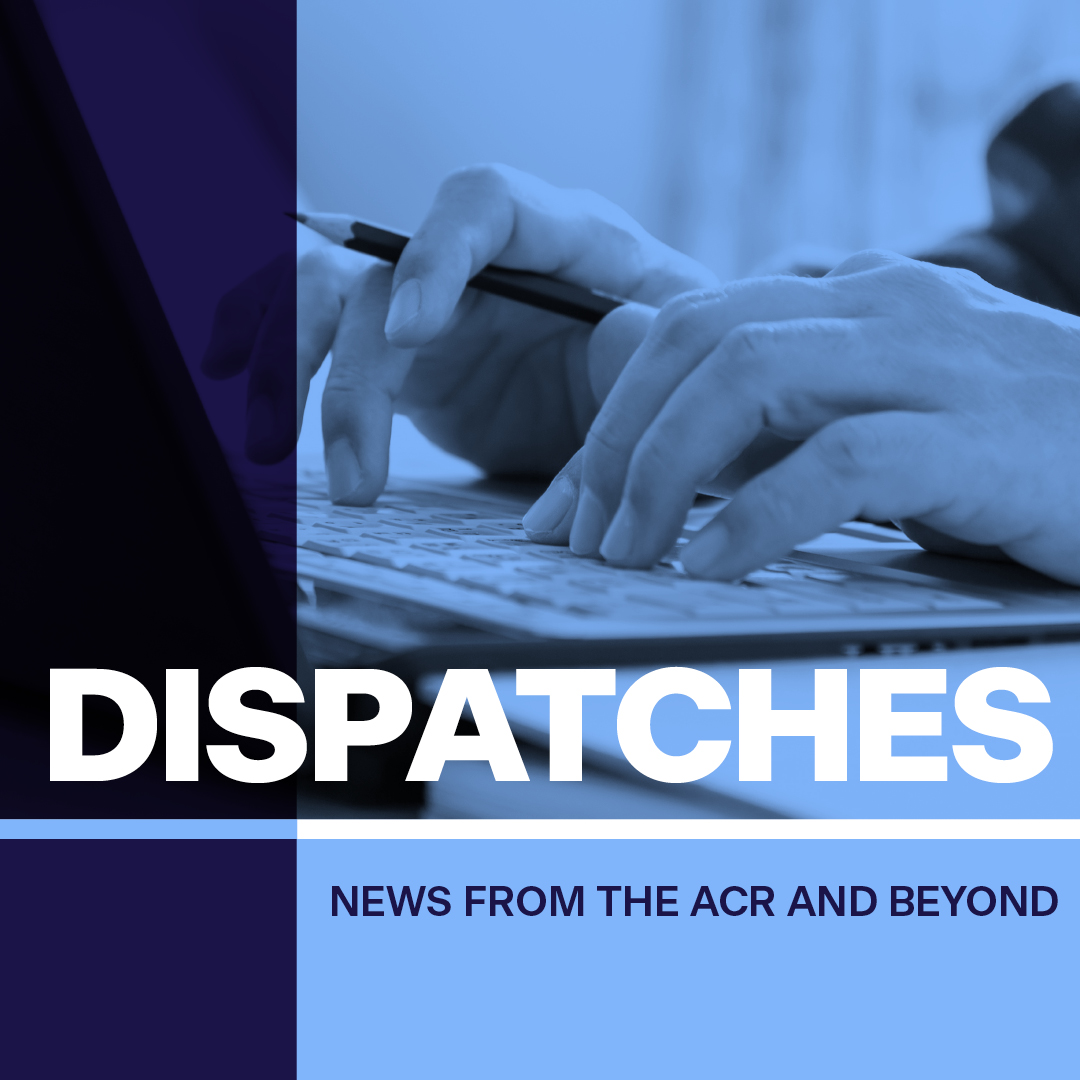 Cruise into the weekend with the #ACRBulletin and Dispatches! Snack on some short reads about updates to the ACR Appropriateness Criteria, PFCC Animations for Men's Health Awareness Month, an Electronic Health Record Tool that boosted a practice's mammography uptake and more!