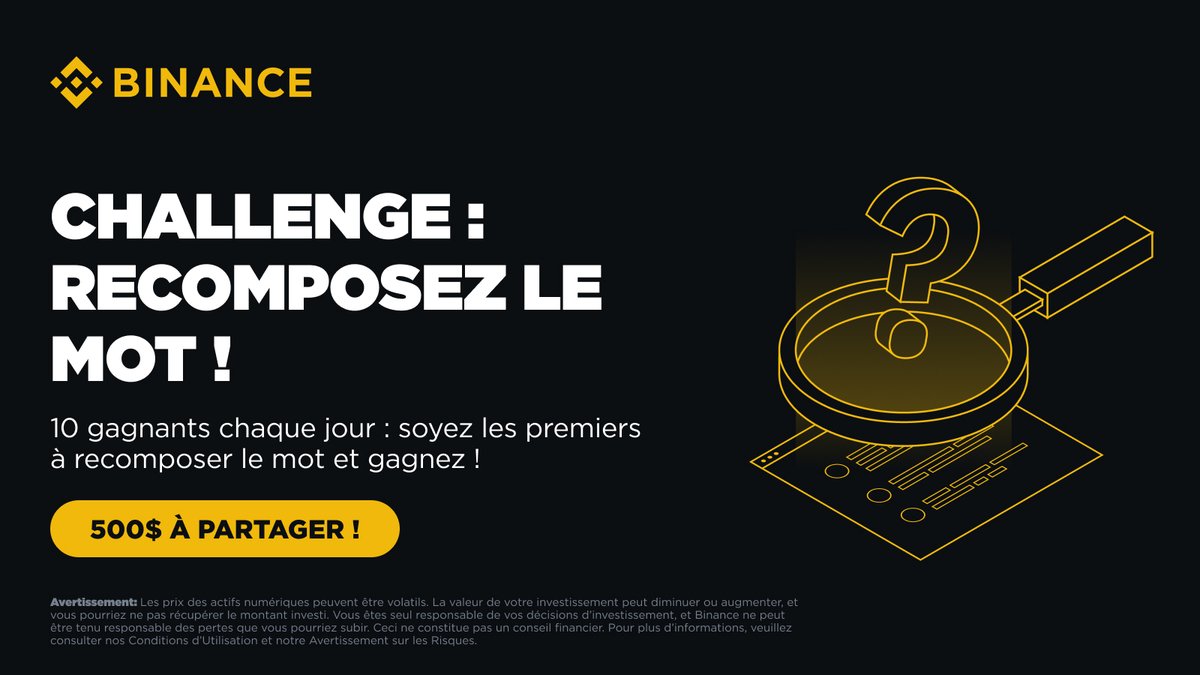 Binance Afrique (@binanceafrique) on Twitter photo 🔎 Plongez au cœur de l’univers crypto avec notre défi quotidien !
Pendant 10 jours, soyez parmi les 10 premiers à deviner le mot secret et remportez des récompenses.
Pour participer :
🔸 Retweetez et suivez <a href="/binanceafrique/">Binance Afrique</a>
🔸 Répondez correctement en commentaire
Prêt à 🔎 Plongez au cœur de l’univers crypto avec notre défi quotidien !
Pendant 10 jours, soyez parmi les 10 premiers à deviner le mot secret et remportez des récompenses.
Pour participer :
🔸 Retweetez et suivez <a href="/binanceafrique/">Binance Afrique</a>
🔸 Répondez correctement en commentaire
Prêt à